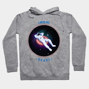 I need My Space Hoodie